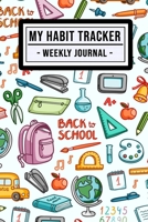 My Habit Tracker Journal: School Habit Tracker / Journal  | 52 Weeks | Undated (6x9) 1711164003 Book Cover