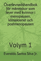 Överlevnadshandbok för människor som lever med kvinnor i menopausen, klimakteriet och postmenopausen: Volym 1 B08NY554L3 Book Cover