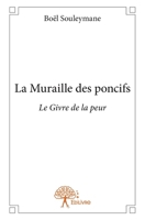 La Muraille des poncifs: Le Givre de la peur (French Edition) 2332904182 Book Cover