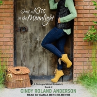 Just a Kiss in the Moonlight: Georgia Moon Book 2 B08Z3M2Z3D Book Cover