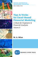 Tips & Tricks for Excel-Based Financial Modeling, Volume II: A Must for Engineers & Financial Analysts 1631579487 Book Cover