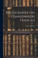 Bibliographie Des Chansonniers Francais 1021717002 Book Cover
