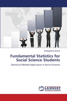 Fundamental Statistics for Social Science Students: Statistical Method Application in Social Sciences 3659122084 Book Cover