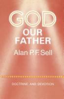 God Our Father (Doctrine and devotion) 1572491507 Book Cover