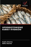 Upodmiotowienie Kobiet Rybaków 6203229938 Book Cover