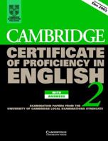 Cambridge Certificate of Proficiency in English 2 Student's Book with Answers: Examination papers from the University of Cambridge Local Examinations Syndicate (CPE Practice Tests) 0521751098 Book Cover