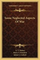 Some neglected aspects of war, 1016468377 Book Cover