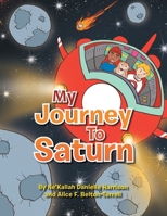 My Journey to Saturn 1483699471 Book Cover