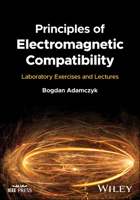 Principles of Electromagnetic Compatibility: Laboratory Exercises and Lectures 1119718716 Book Cover