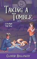 Taking a Tumble: A Ghostlight Falls Story B0FR44PWXR Book Cover