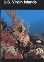 U.S. Virgin Islands: A Guide to National Parklands in the United States Virgin Islands