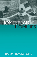 Homestead Homilies 1532614802 Book Cover