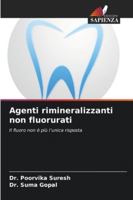 Agenti rimineralizzanti non fluorurati (Italian Edition) 6209025137 Book Cover