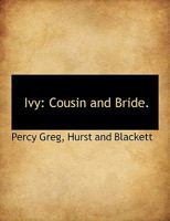 Ivy: Cousin and Bride 1271080494 Book Cover