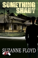 Something Shady 1542569222 Book Cover