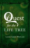 Quest for the Life Tree 1615664297 Book Cover