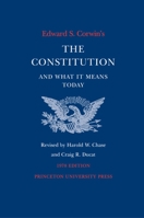 Edward S. Corwin's Constitution and What It Means Today 0691092281 Book Cover
