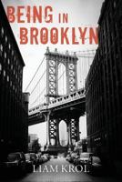 Being in Brooklyn 0692808620 Book Cover