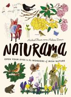 Naturama: Open Your Eyes to the Wonders of Irish Nature 0717169804 Book Cover