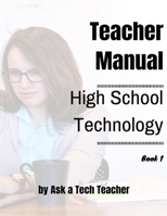 High School Technology Curriculum (K-12 Technology Curriculum) 194210149X Book Cover