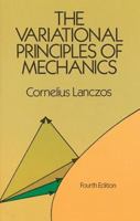 The Variational Principles of Mechanics (Dover Books on Physics and Chemistry) 0486650677 Book Cover