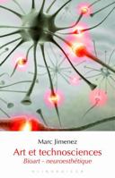 Art Et Technosciences: Bioart - Neuroesthetique 2252040211 Book Cover