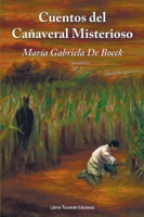 Cuentos del cañaveral misterioros (Spanish Edition) 9874889896 Book Cover
