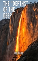 The "Depths" of the Deep B0GTVMVVX2 Book Cover