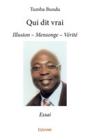 Qui dit vrai (French Edition) 2334227404 Book Cover