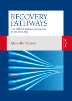 Recovery Pathways: The Difficult Italian Convergence in the Euro Area 8831322303 Book Cover
