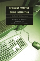 Designing Effective Online Instruction: A Handbook for Web-Based Courses 1578863872 Book Cover
