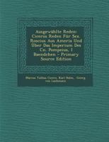 Ausgew�hlte Reden: Ciceros Reden F�r Sex. Roscius Aus Ameria Und �ber Das Imperium Des Cn. Pompeius, I Baendchen 1022565451 Book Cover