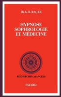 Hypnose, sophrologie et médecine 2213002983 Book Cover