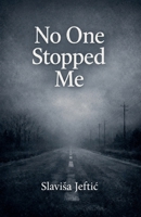 No One Stopped Me (How I Grew Up) B0GJ3RTM89 Book Cover