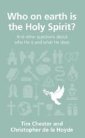 Who on earth is the Holy Spirit? 1908762322 Book Cover