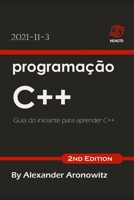 programação C++: Guia do iniciante para aprender C++ B09KN9XJPR Book Cover