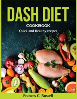 Dash Diet Cookbook: Quick and Healthy recipes null Book Cover