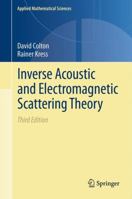 Inverse Acoustic and Electromagnetic Scattering Theory (Applied Mathematical Sciences) 3030303535 Book Cover