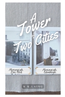 A Tower of Two Cities B0B7XHNVM8 Book Cover