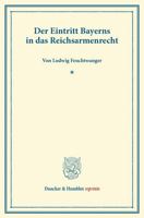 Der Eintritt Bayerns in Das Reichsarmenrecht 3428163060 Book Cover