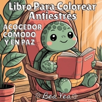 Libro Para Colorear Antiestrés: Acogedor Cómodo Y En Paz: : Acogedor Cómodo Y En Paz (Spanish Edition) 3384638271 Book Cover