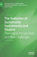 The Evolution of Sustainable Investments and Finance: Theoretical Perspectives and New Challenges 3030703495 Book Cover