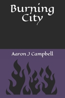 Burning City B09K1TTXVL Book Cover