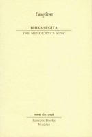 Bhikshugita: The Mendicant's Son 0910261105 Book Cover