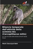 Bilancio temporale dell'attività della scimmia blu (Cercopithecus mitis) (Italian Edition) 620699838X Book Cover