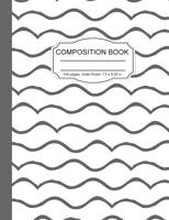 Composition Book: Gray White Waves Abstract Wide Ruled Paper Lined Notebook Journal for Women Homeschool Office Teacher 7.5 x 9.25 in 100 Pages 1080210377 Book Cover