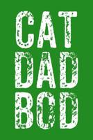 Cat Dad Bod: Guitar Tab Notebook 6x9 120 Pages 1093676698 Book Cover