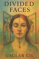 Divided Faces B0B9LXFHF4 Book Cover