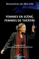 Femmes en scène, femmes de théâtre (French Edition) 2343203423 Book Cover