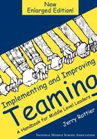 Implementing and Improving Teaming: A Handbook for Middle Level Leaders 1560901667 Book Cover